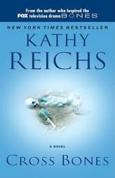 Cross Bones (Temperance Brennan Novels) by Kathy Reichs Paperback Book