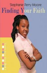 Finding Your Faith (Yasmin Peace Series) by Stephanie Perry Moore Paperback Book