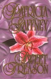 Sweet Treason by Patricia Gaffney Paperback Book