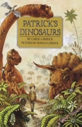 Patrick's Dinosaurs by Carol Carrick Paperback Book