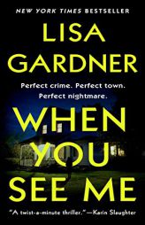 When You See Me by Lisa Gardner Paperback Book