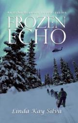 A Frozen Echo by Linda Kay Silva Paperback Book