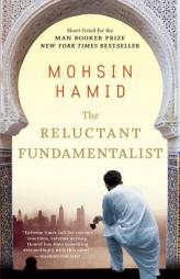 The Reluctant Fundamentalist by Mohsin Hamid Paperback Book