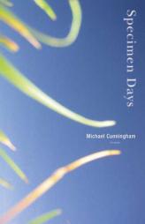 Specimen Days by Michael Cunningham Paperback Book