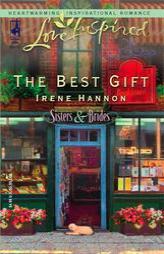 The Best Gift by Irene Hannon Paperback Book