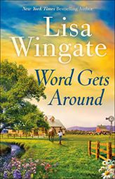 Word Gets Around by Lisa Wingate Paperback Book