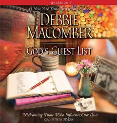 God's Guest List: Welcoming Those Who Influence Our Lives by Debbie Macomber Paperback Book