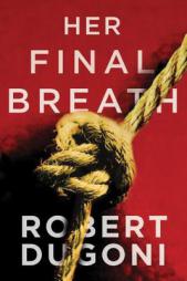 Her Final Breath by Robert Dugoni Paperback Book
