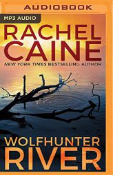 Wolfhunter River (Stillhouse Lake) by Rachel Caine Paperback Book