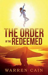 The Order of the Redeemed by Warren Cain Paperback Book