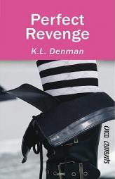 Perfect Revenge by K. L. Denman Paperback Book