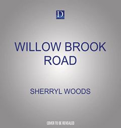 Willow Brook Road (The Chesapeake Shores Novels) by Sherryl Woods Paperback Book