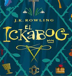 El Ickabog by J. K. Rowling Paperback Book