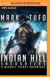 Indian Hill by Mark Tufo Paperback Book