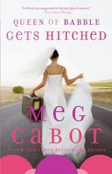 Queen of Babble Gets Hitched by Meg Cabot Paperback Book