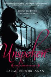 Unspoken (The Lynburn Legacy Book 1) by Sarah Rees Brennan Paperback Book