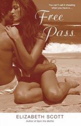Free Pass by Elizabeth Scott Paperback Book