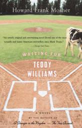 Waiting for Teddy Williams by Howard Frank Mosher Paperback Book