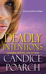 Deadly Intentions by Candice Poarch Paperback Book