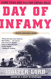 Day of Infamy: Sixtieth-Anniversary Edition by Walter Lord Paperback Book