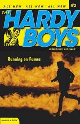 Running on Fumes (Hardy Boys: All New Undercover Brothers #2) by Franklin W. Dixon Paperback Book