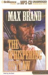 Whispering Outlaw, The by Max Brand Paperback Book