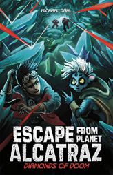 Diamonds of Doom (Escape from Planet Alcatraz) by Michael Dahl Paperback Book