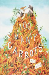 Too Many Carrots (Fiction Picture Books) by Katy Hudson Paperback Book