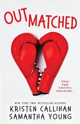 Outmatched by Kristen Callihan Paperback Book