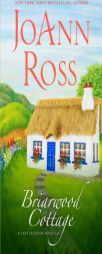 Briarwood Cottage: A Castlelough Novella (Volume 4) by JoAnn Ross Paperback Book