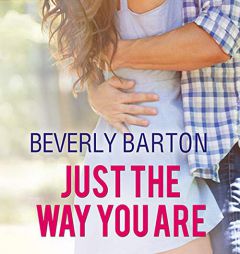 Just the Way You Are by Beverly Barton Paperback Book