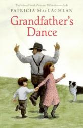Grandfather's Dance (Sarah, Plain and Tall) by Patricia MacLachlan Paperback Book