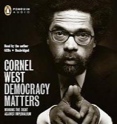 Democracy Matters by Cornel West Paperback Book