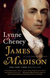 James Madison: A Life Reconsidered by Lynne Cheney Paperback Book
