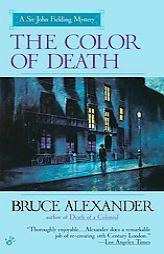 The Color of Death (Sir John Fielding Mysteries) by Bruce Alexander Paperback Book