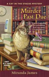 Murder Past Due (Cat in the Stacks Mystery) by Miranda James Paperback Book