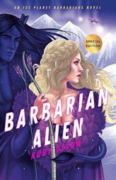 Barbarian Alien (Ice Planet Barbarians) by Ruby Dixon Paperback Book