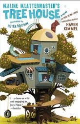 Kaline Klattermaster's Tree House by Haven Kimmel Paperback Book