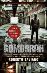 Gomorrah: A Personal Journey into the Violent International Empire of Naples' Organized Crime System (10th Anniversary Edition with a New Preface) by Roberto Saviano Paperback Book