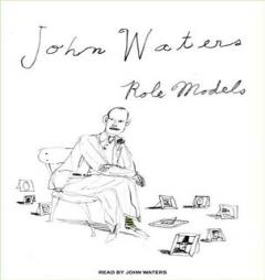 Role Models by John Waters Paperback Book