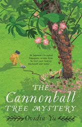 The Cannonball Tree Mystery (Crown Colony) by Ovidia Yu Paperback Book