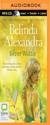 Silver Wattle by Belinda Alexandra Paperback Book