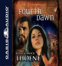 Fourth Dawn (A.D. Chronicles) by Bodie Thoene Paperback Book