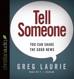 Tell Someone: You Can Share the Good News by Greg Laurie Paperback Book