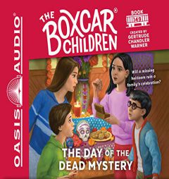 The Day of the Dead Mystery (The Boxcar Children Mysteries) by Gertrude Chandler Warner Paperback Book