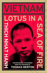 Vietnam: Lotus in a Sea of Fire: A Buddhist Proposal for Peace by Thich Nhat Hanh Paperback Book