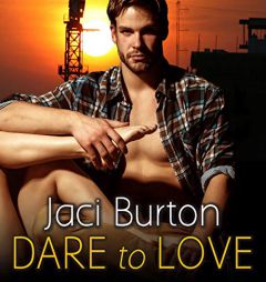 Dare to Love by Jaci Burton Paperback Book
