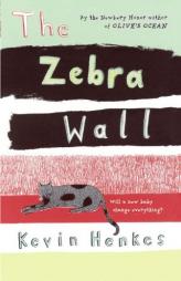 The Zebra Wall by Kevin Henkes Paperback Book