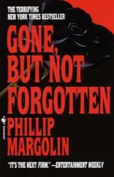 Gone But Not Forgotten by Phillip Margolin Paperback Book