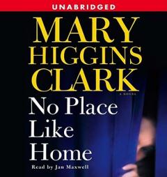 No Place Like Home by Mary Higgins Clark Paperback Book
